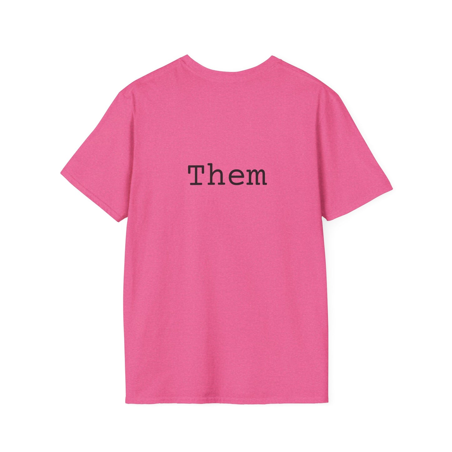 Pronouns In Style: They/Them Edition Softstyle T-Shirt